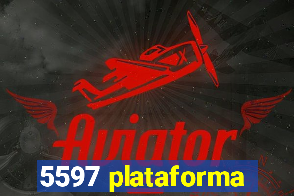5597 plataforma